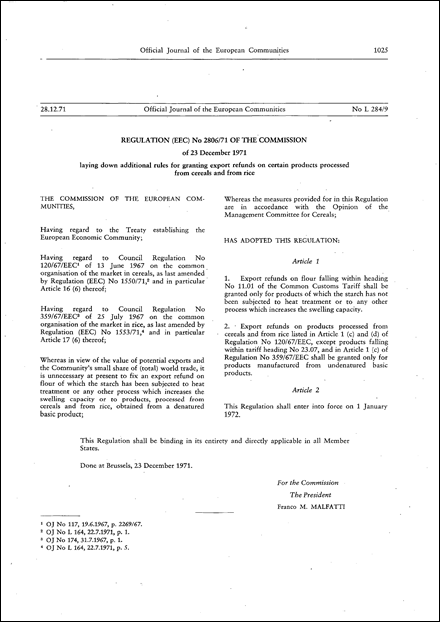 Regulation (EEC) No 2806/71 of the Commission of 23 December 1971 laying down additional rules for granting export refunds on certain products processed from cereals and from rice