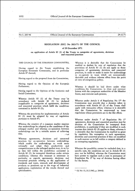 Regulation (EEC) No 2821/71 of the Council of 20 December 1971 on application of Article 85 (3) of the Treaty to categories of agreements, decisions and concerted practices