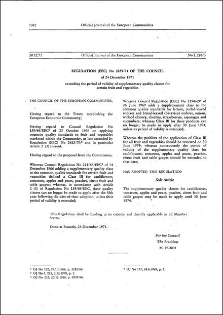 Regulation (EEC) No 2839/71 of the Council of 24 December 1971extending the period of validity of supplementary quality classes for certain fruit and vegetables