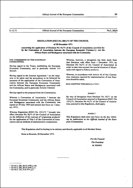Regulation (EEC) No 2861/71 of the Council of 20 December 1971 concerning the application of Decision No 41/71 of the Council of Association provided for by the Convention of Association between the European Economic Community and the African States and Madagascar associated with the Community