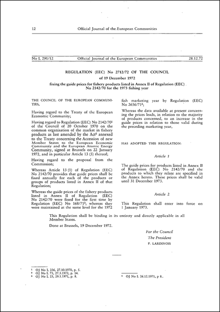 Regulation (EEC) No 2712/72 of the Council of 19 December 1972 fixing the guide prices for fishery products listed in Annex II of Regulation (EEC) No 2142/70 for the 1973 fishing year