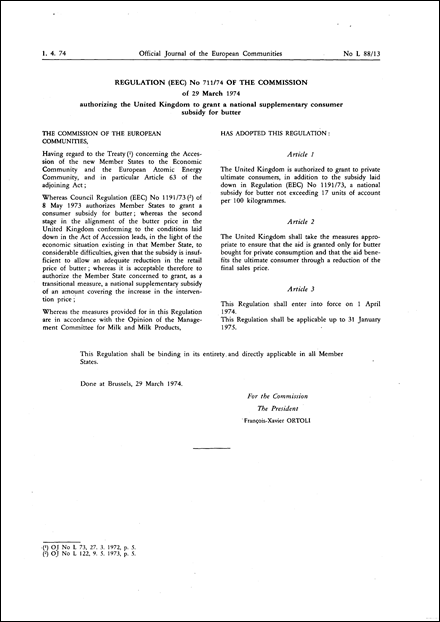 Regulation (EEC) No 711/74 of the Commission of 29 March 1974 authorizing the United Kingdom to grant a national supplementary consumer subsidy for butter