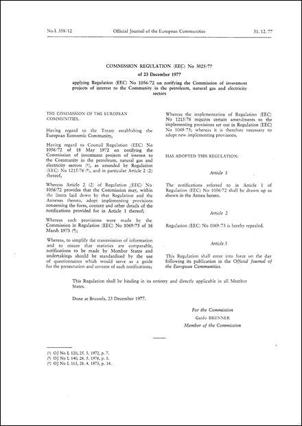 Commission Regulation (EEC) No 3025/77 of 23 December 1977 applying Regulation (EEC) No 1056/72 on notifying the Commission of investment projects of interest to the Community in the petroleum, natural gas and electricity sectors