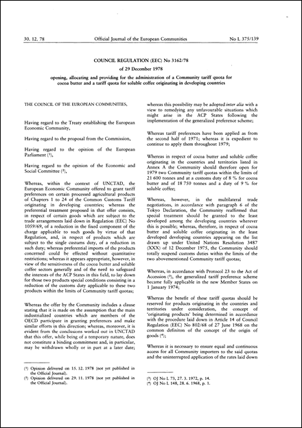 Council Regulation (EEC) No 3162/78 of 29 December 1978 opening, allocating and providing for the administration of a Community tariff quota for cocoa butter and a tariff quota for soluble coffee originating in developing countries