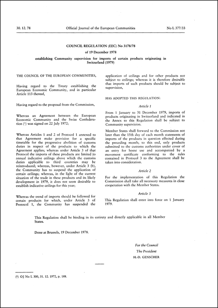 Council Regulation (EEC) No 3178/78 of 19 December 1978 establishing Community supervision for imports of certain products originating in Switzerland (1979)