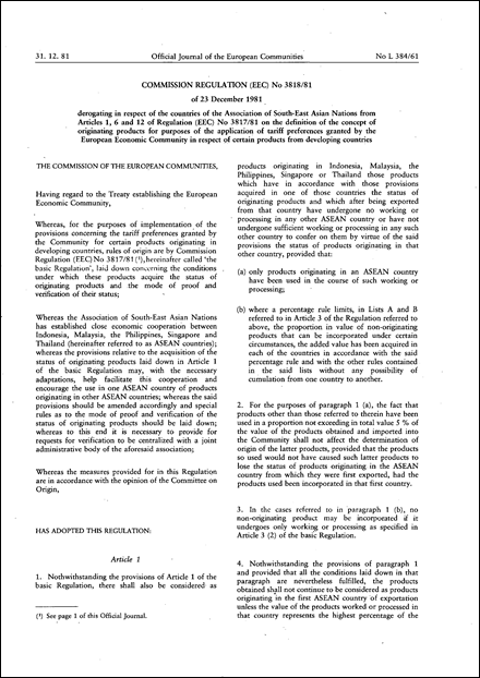 Commission Regulation (EEC) No 3818/81 of 23 December 1981 derogating in respect of the countries of the Association of South-East Asian Nations from Articles 1, 6 and 12 of Regulation (EEC) No 3817/81 on the definition of the concept of originating products for purposes of the application of tariff preferences granted by the European Economic Community in respect of certain products from developing countries