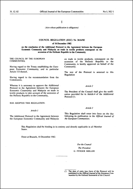 Council Regulation (EEC) No 3616/82 of 10 December 1982 on the conclusion of the Additional Protocol to the Agreement between the European Economic Community and Malaysia on trade in textile products consequent on the accession of the Hellenic Republic to the Communityn