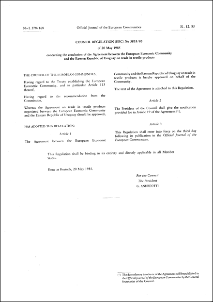 Council Regulation (EEC) No 3833/85 of 20 May 1985 concerning the conclusion of the Agreement between the European Economic Community and the Eastern Republic of Uruguay on trade in textile products