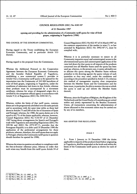 Council Regulation (EEC) No 4185/87 of 21 December 1987 opening and providing for the administration of a Community tariff quota for wine of fresh grapes, originating in Yugoslavia (1988)