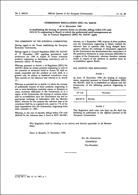 Commission Regulation (EEC) No 3888/88 of 14 December 1988 re-establishing the levying of customs duties on silicides, falling within CN code 2850 00 70, originating in Brazil, to which the preferential tariff arrangements set out in Council Regulation (EEC) No 3635/87 apply