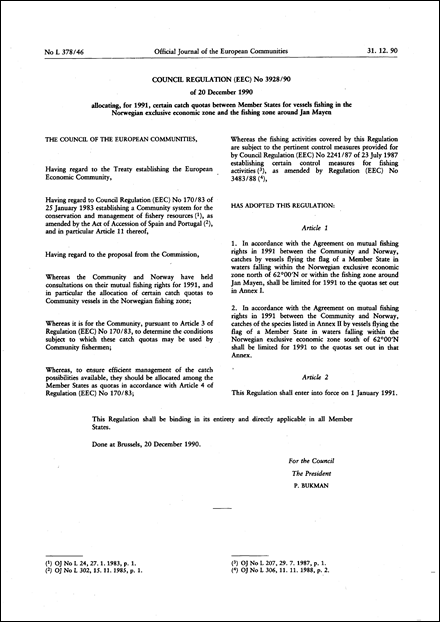 Council Regulation (EEC) No 3928/90 of 20 December 1990 allocating, for 1991, certain catch quotas between Member States for vessels fishing in the Norwegian exclusive economic zone and the fishing zone around Jan Mayen