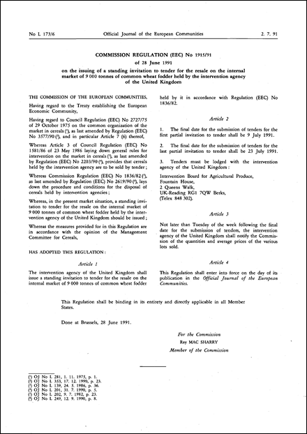 Commission Regulation (EEC) No 1915/91 of 28 June 1991 on the issuing of a standing invitation to tender for the resale on the internal market of 9 000 tonnes of common wheat fodder held by the intervention agency of the United Kingdom