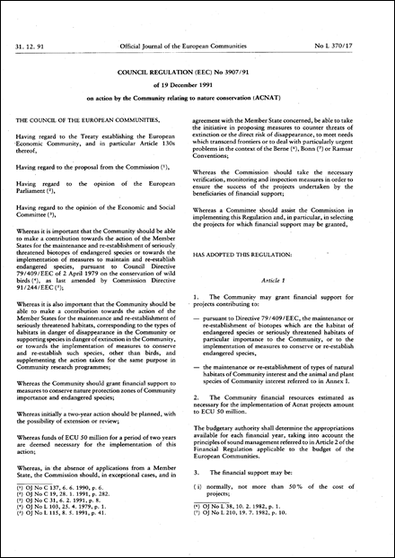 Council Regulation ( EEC ) No 3907/91 of 19 December 1991 on action by the Community relating to nature conservation ( ACNAT ) (repealed)