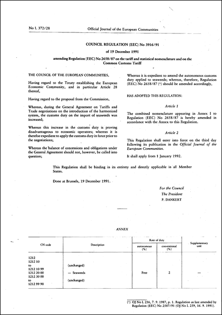 Council Regulation ( EEC ) No 3916/91 of 19 December 1991 amending Regulation ( EEC ) No 2658/87 on the tariff and statistical nomenclature and on the Commin Customs Tariff