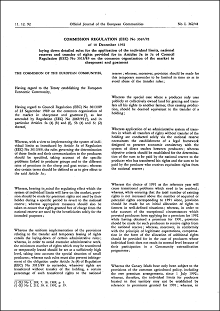 Commission Regulation (EEC) No 3567/92 of 10 December 1992 laying down detailed rules for the application of the individual limits, national reserves and transfer of rights provided for in Articles 5a to 5c of Council Regulation (EEC) No 3013/89 on the common organization of the market in sheepmeat and goatmeat (repealed)