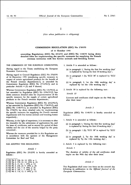 Commission Regulation (EEC) No 2789/93 of 11 October 1993 amending Regulations (EEC) No 2312/92 and (EEC) No 1148/93 laying down detailed rules for implementing the specific measures for supplying the French overseas territories with live bovine animals and breeding horses