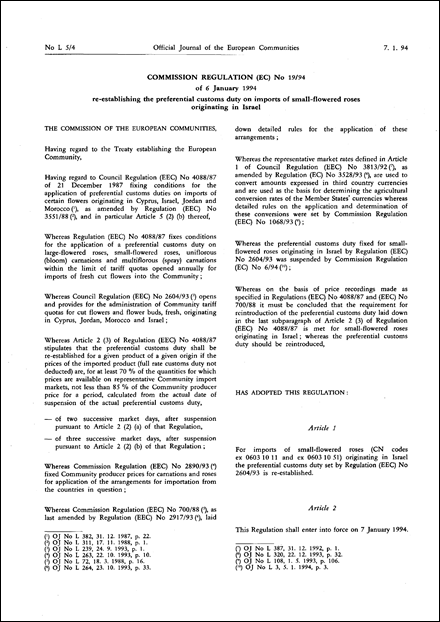 Commission Regulation (EC) No 19/94 of 6 January 1994 re-establishing the preferential customs duty on imports of small-flowered roses originating in Israel