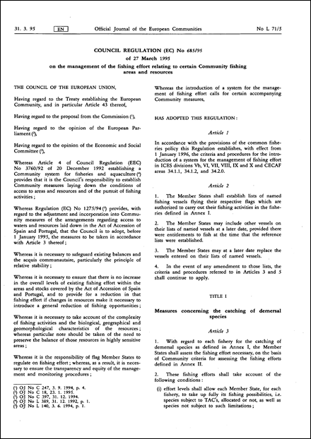 Council Regulation (EC) No 685/95 of 27 March 1995 on the management of the fishing effort relating to certain Community fishing areas and resources