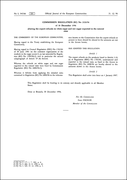 COMMISSION REGULATION (EC) No 2520/96 of 30 December 1996 altering the export refunds on white sugar and raw sugar exported in the natural state