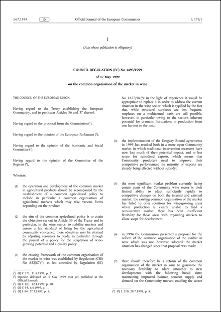 Council Regulation (EC) No 1493/1999 of 17 May 1999 on the common organisation of the market in wine (repealed)