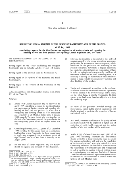 Regulation (EC) No 1760/2000 of the European Parliament and of the Council of 17 July 2000 establishing a system for the identification and registration of bovine animals and regarding the labelling of beef and beef products and repealing Council Regulation (EC) No 820/97