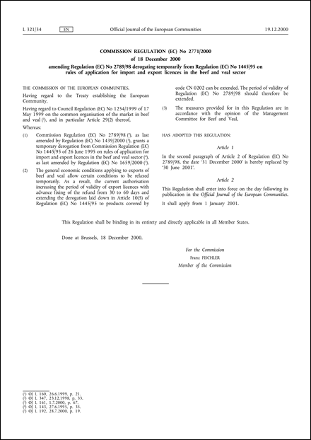 Commission Regulation (EC) No 2771/2000 of 18 December 2000 amending Regulation (EC) No 2789/98 derogating temporarily from Regulation (EC) No 1445/95 on rules of application for import and export licences in the beef and veal sector