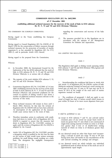Commission Regulation (EC) No 2602/2001 of 27 December 2001 establishing additional technical measures for the recovery of the stock of hake in ICES subareas III, IV, V, VI and VII and ICES Divisions VIIIa,b,d,e