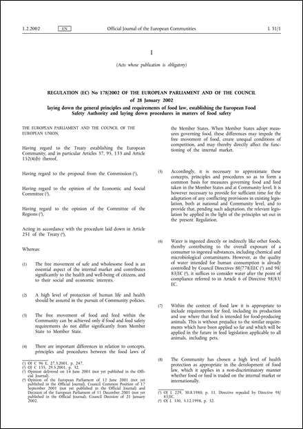 Regulation (EC) No 178/2002 of the European Parliament and of the Council of 28 January 2002 laying down the general principles and requirements of food law, establishing the European Food Safety Authority and laying down procedures in matters of food safety