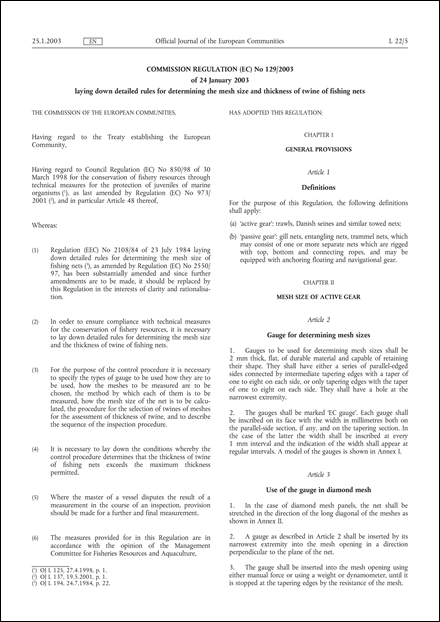 Commission Regulation (EC) No 129/2003 of 24 January 2003 laying down detailed rules for determining the mesh size and thickness of twine of fishing nets (repealed)