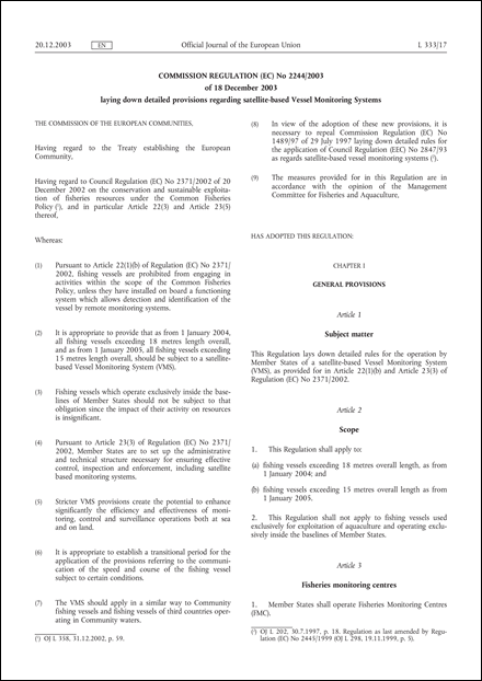 Commission Regulation (EC) No 2244/2003 of 18 December 2003 laying down detailed provisions regarding satellite-based Vessel Monitoring Systems (repealed)