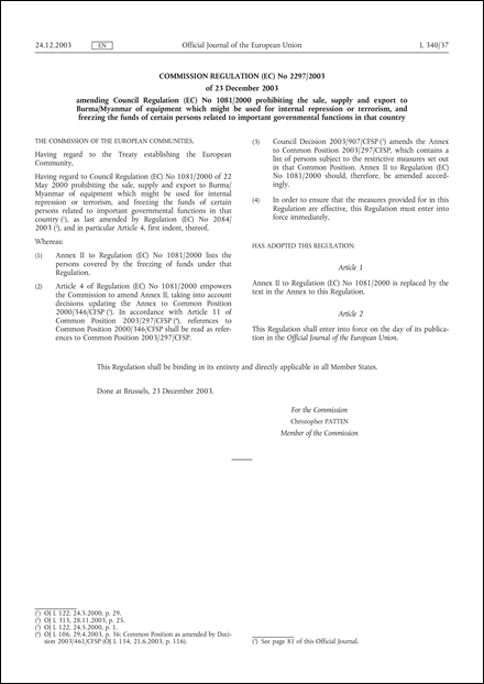 Commission Regulation (EC) No 2297/2003 of 23 December 2003 amending Council Regulation (EC) No 1081/2000 prohibiting the sale, supply and export to Burma/Myanmar of equipment which might be used for internal repression or terrorism, and freezing the funds of certain persons related to important governmental functions in that country