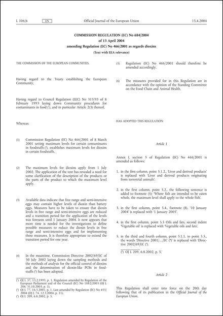 Commission Regulation (EC) No 684/2004 of 13 April 2004 amending Regulation (EC) No 466/2001 as regards dioxins (Text with EEA relevance)