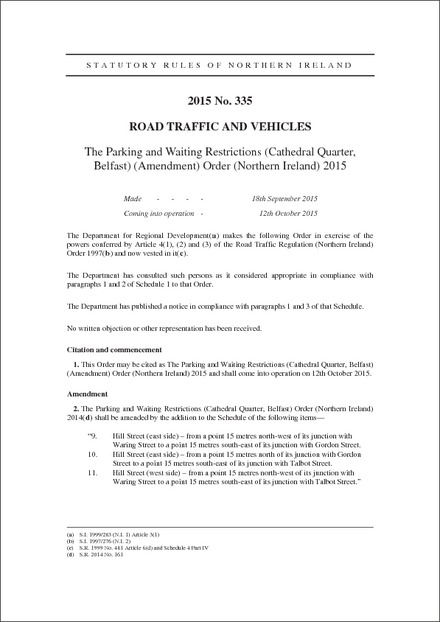 The Parking and Waiting Restrictions (Cathedral Quarter, Belfast) (Amendment) Order (Northern Ireland) 2015