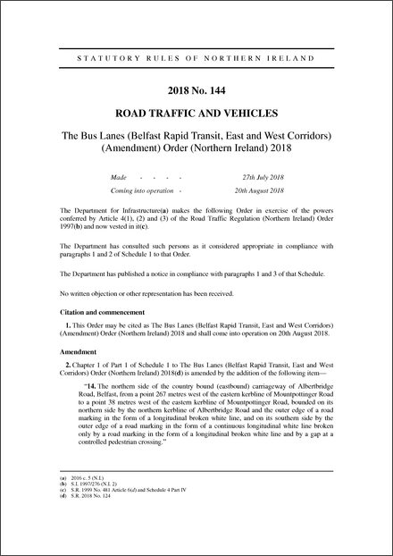 The Bus Lanes (Belfast Rapid Transit, East and West Corridors) (Amendment) Order (Northern Ireland) 2018