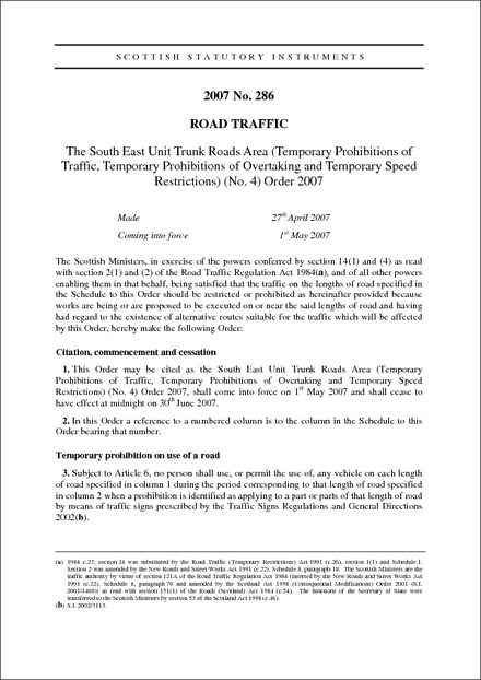 The South East Unit Trunk Roads Area (Temporary Prohibitions of TRaffic, Temporary Prohibitions of Overtaking and Temporary Speed Restrictions) (No.4) Order 2007
