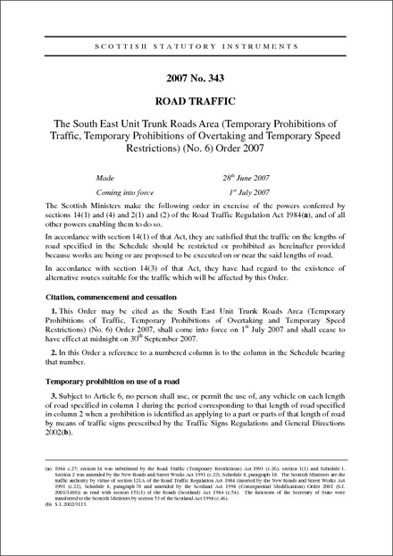 The South East Unit Trunk Roads Area (Temporary Prohibitions of Traffic, Temporary Prohibitions of Overtaking and Temporary Speed Restrictions) (No.6) Order 2007