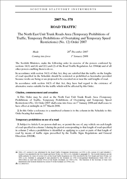 The North East Unit Trunk Roads Area (Temporary Prohibitions of Traffic, Temporary Prohibitions of Overtaking and Temporary Speed Restrictions) (No. 12) Order 2007