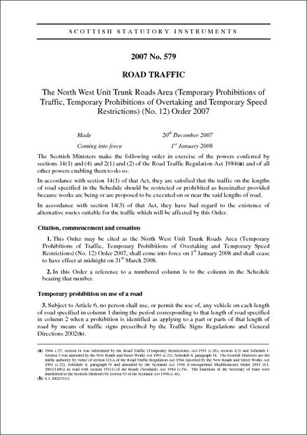 The North West Unit Trunk Roads Area (Temporary Prohibitions of Traffic, Temporary Prohibitions of Overtaking and Temporary Speed Restrictions) (No. 12) Order 2007