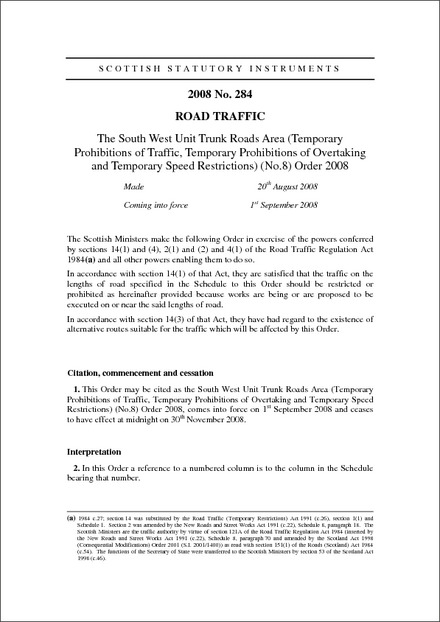 The South West Unit Trunk Roads Area (Temporary Prohibitions of Traffic, Temporary Prohibitions of Overtaking and Temporary Speed Restrictions) (No.8) Order 2008