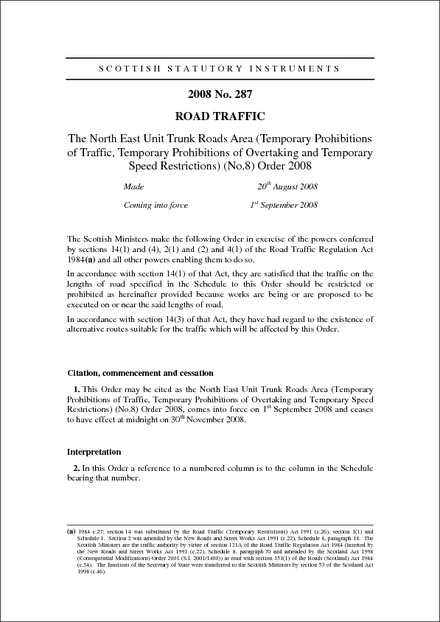 The North East Unit Trunk Roads Area (Temporary Prohibitions of Traffic, Temporary Prohibitions of Overtaking and Temporary Speed Restrictions) (No.8) Order 2008