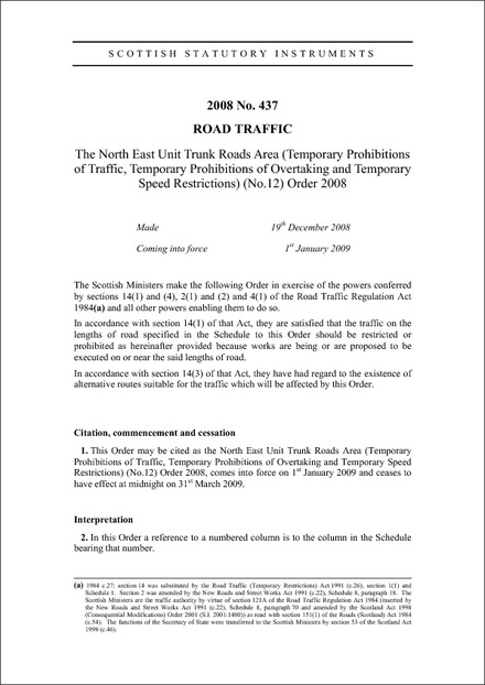 The North East Unit Trunk Roads Area (Temporary Prohibitions of Traffic, Temporary Prohibitions of Overtaking and Temporary Speed Restrictions) (No.12) Order 2008