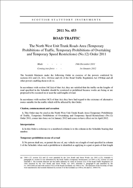 The North West Unit Trunk Roads Area (Temporary Prohibitions of Traffic, Temporary Prohibitions of Overtaking and Temporary Speed Restrictions) (No.12) Order 2011