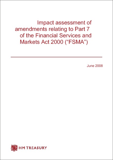 Impact Assessment to The Financial Services and Markets Act 2000 (Amendments to Part 7) Regulations 2008