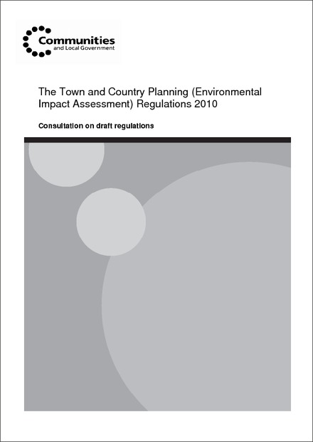 Proposal to Consolidate + Amend the Town + Country Planning (Environmental Impact Assessment) (England and Wales) Regulations 1999