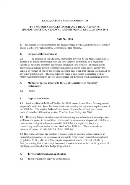 EXPLANATORY MEMORANDUM TO THE MOTOR VEHICLES (INSURANCE REQUIREMENTS) (IMMOBILISATION, REMOVAL AND DISPOSAL) REGULATIONS 2011 2011 No. 1120