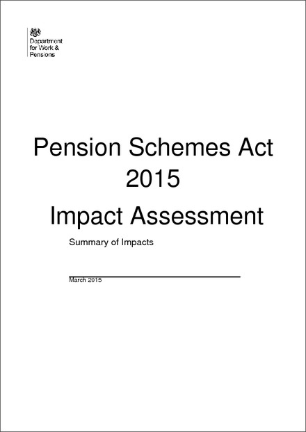 Impact Assessment to Pension Schemes Act 2015