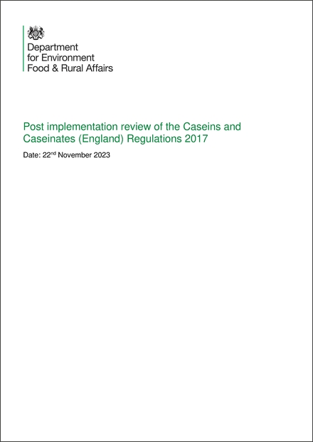 Caseins and Caseinates (England) Regulations 2017 Post Implementation Review 