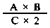 Formula - (A multiply by B) divide by (C multiply by 2)