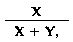 Formula - X divided by (X plus Y)