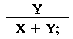 Formula - Y divided by (X plus Y)